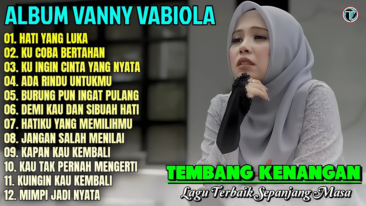 Album Vanny Vabiola || HATI YANG LUKA - KUCOBA BERTAHAN 💕💕 Lagu Kenangan Terpopuler Sepanjang Masa