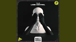 Lose Control (Extended Mix) - Tazi