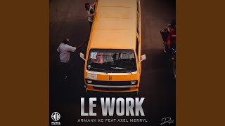 Work (feat. Axel Merryl)