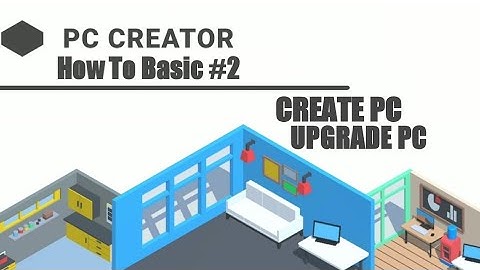 PC Creator How To Basic Part 2