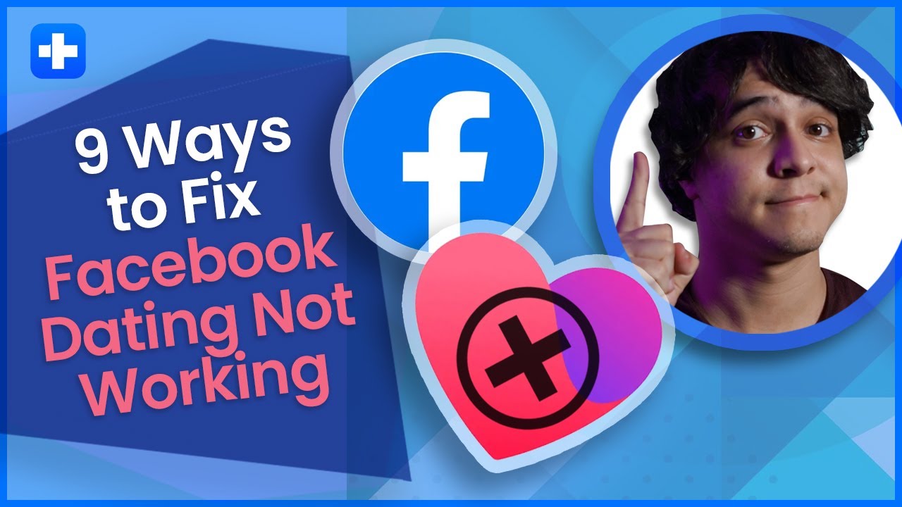 how to fix facebook dating not working