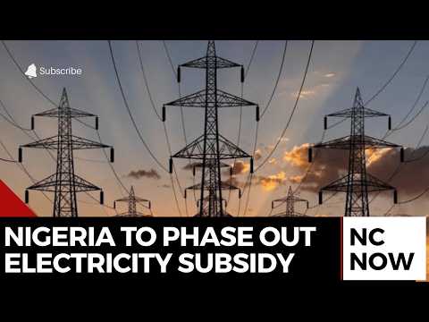 Nigeria to Phase Out Electricity Subsidy