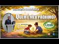 Quem é meu próximo? - com Paulo Quintana (353)