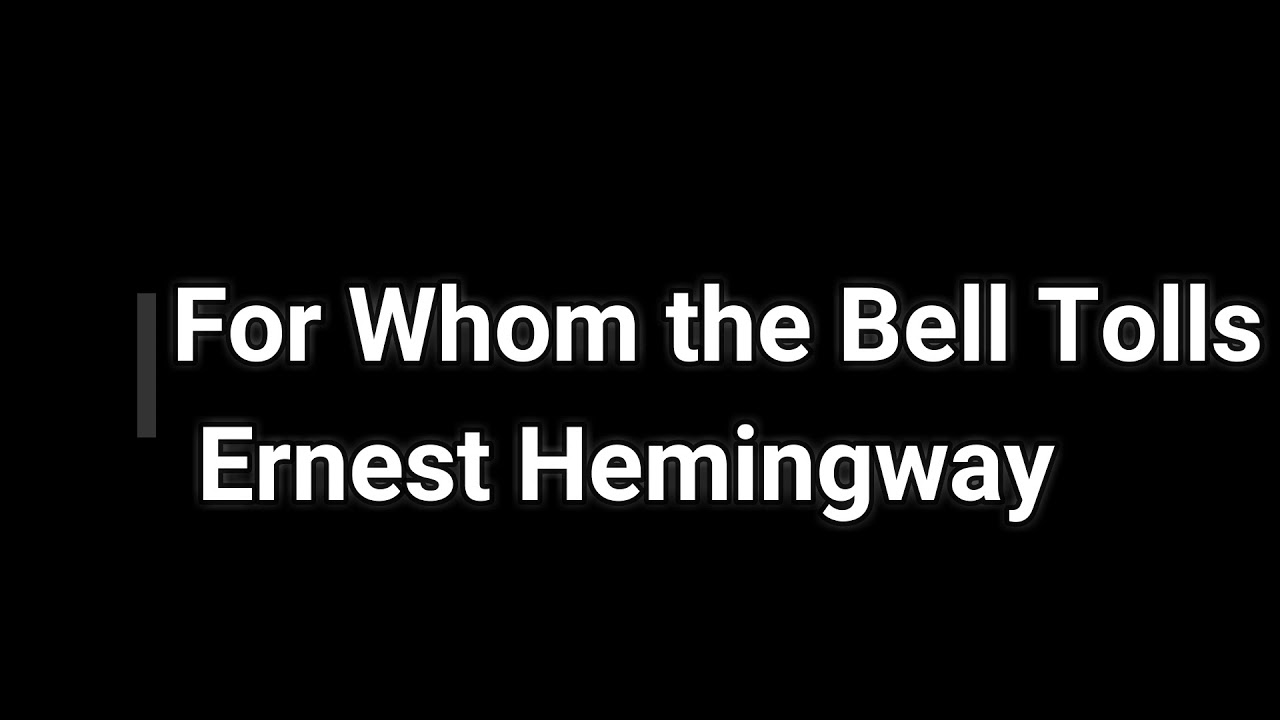 From Whom The Bell Tolls in hindi/urdu (short summary) YouTube