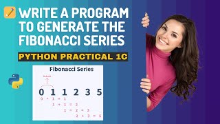 Write a program to generate the Fibonacci series in Python || Practical No 1C || BSCIT Practical✅