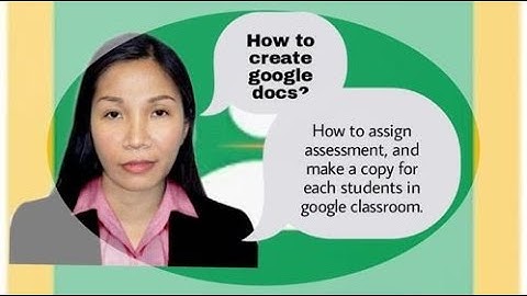 Create google docs,assign assessment and make a copy for each students