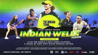 Tie Break Tens • Indian Wells 2026 • LIVE Tennis Stream