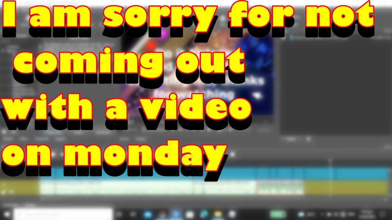 I AM Sorry for not posting a VIDEO on Monday. - YouTube