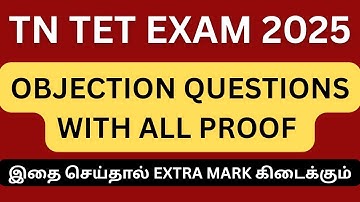 TN TET OBJECTION QUESTIONS WITH PROOF UPDATE 2025 || ANSWER KEY !!!