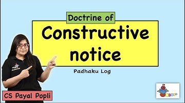 Doctrine of Constructive Notice |Doctrine of Constructive Notice in Company Law | CS Payal Popli
