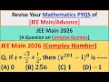 How to Solve a Question on Complex Number? I JEE Main 2026 Question on Complex Number