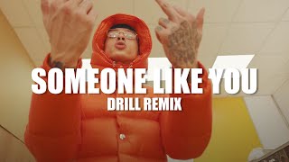 Adele - Someone Like You (OFFICIAL DRILL REMIX) Prod. @ewancarterr