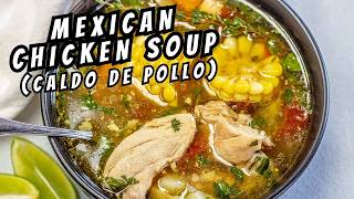 Caldo de Pollo Recipe (EASY Mexican Chicken Soup!) #easyrecipes #chicken