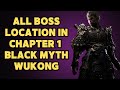 All Boss Location in Chapter 1 in Black Myth Wukong