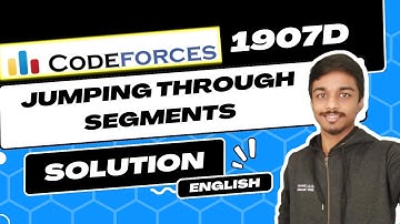 Jumping Through Segments | Codeforces 1907D Solution | Codeforces Round 913 (Div. 3) | English