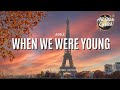 When we were young - Adele (lyrics)