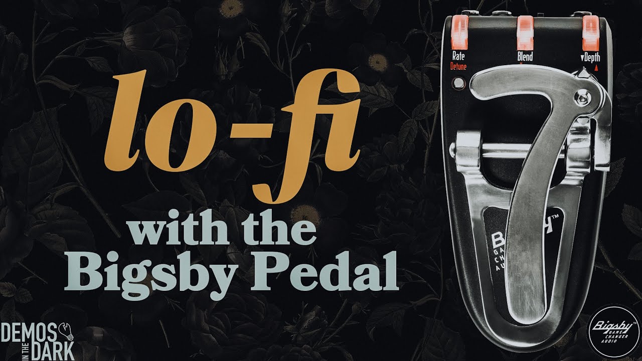 Gamechanger Audio Bigsby Pedal // Lo-Fi Guitar & Keys - YouTube