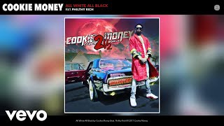 Cookie Money - All White All Black (Audio) Ft. Philthy Rich