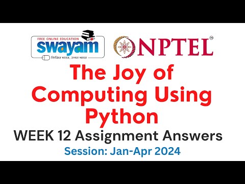 Nptel The Joy of Computing Week 12 Assignment 12 Answers and Solutions 2024 | Swayam Platform