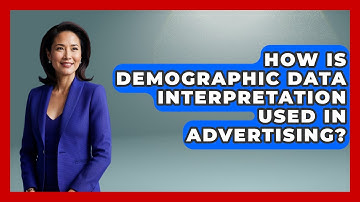 How Is Demographic Data Interpretation Used in Advertising? | Demographic Data Answers News