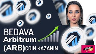 Bu Sistemle Arbitrum Kazanmak Çok Kolaybedava Arbitrum Coin Kazanma Yöntemleri
