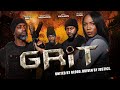 Grit | United By Blood, Driven by Justice | Official Trailer | Out Now [4K]