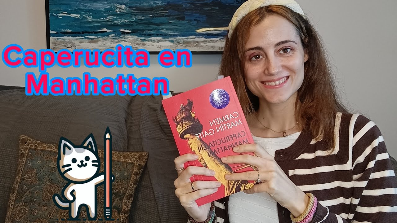 📓 CAPERUCITA EN MANHATTAN- Análisis Libro Carmen Martín Gaite, miedo o libertad 🗽/@misslattegirl