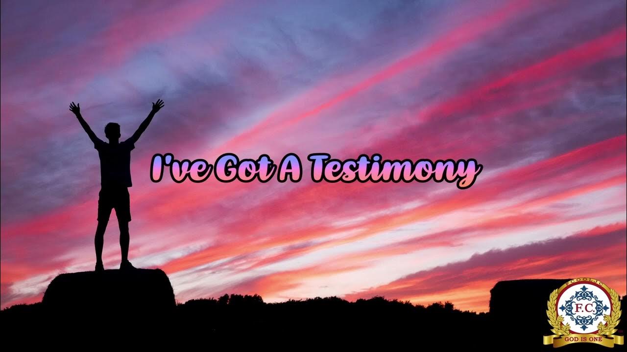 I've Got A Testimony Congregational Song Truth of God (Audio Only