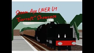 Roblox Steam Age Lner U1 Garratt Showcase