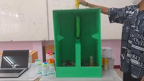 ทดสอบครั้งที่ 5 - เครื่องแยกขวดพลาสติกและกระป๋อง - สิ่งประดิษฐ์ฯ ปี 2565