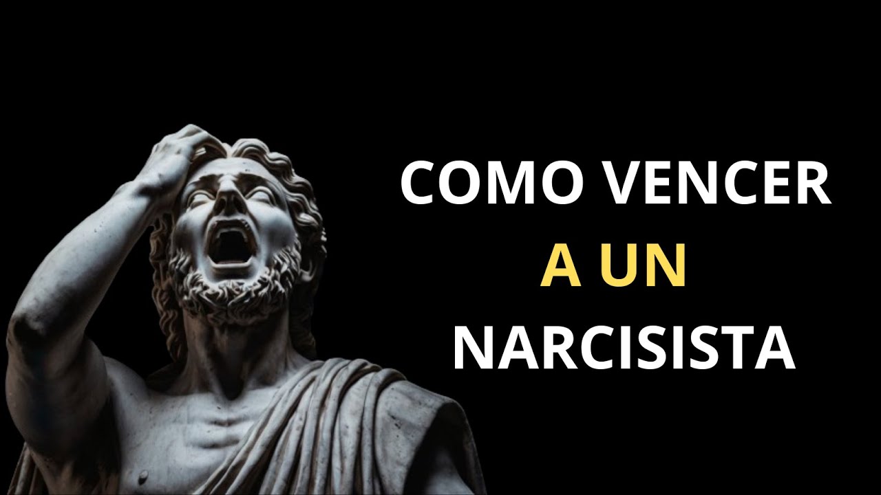 Como VENCER a un NARCISISTA | Estoicismo Moderno - YouTube