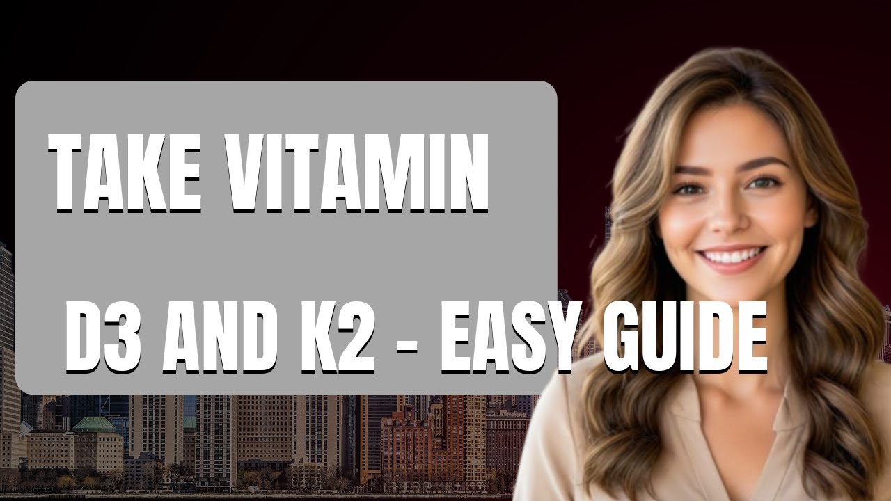 How to Take Vitamin D3 and K2   Easy Guide