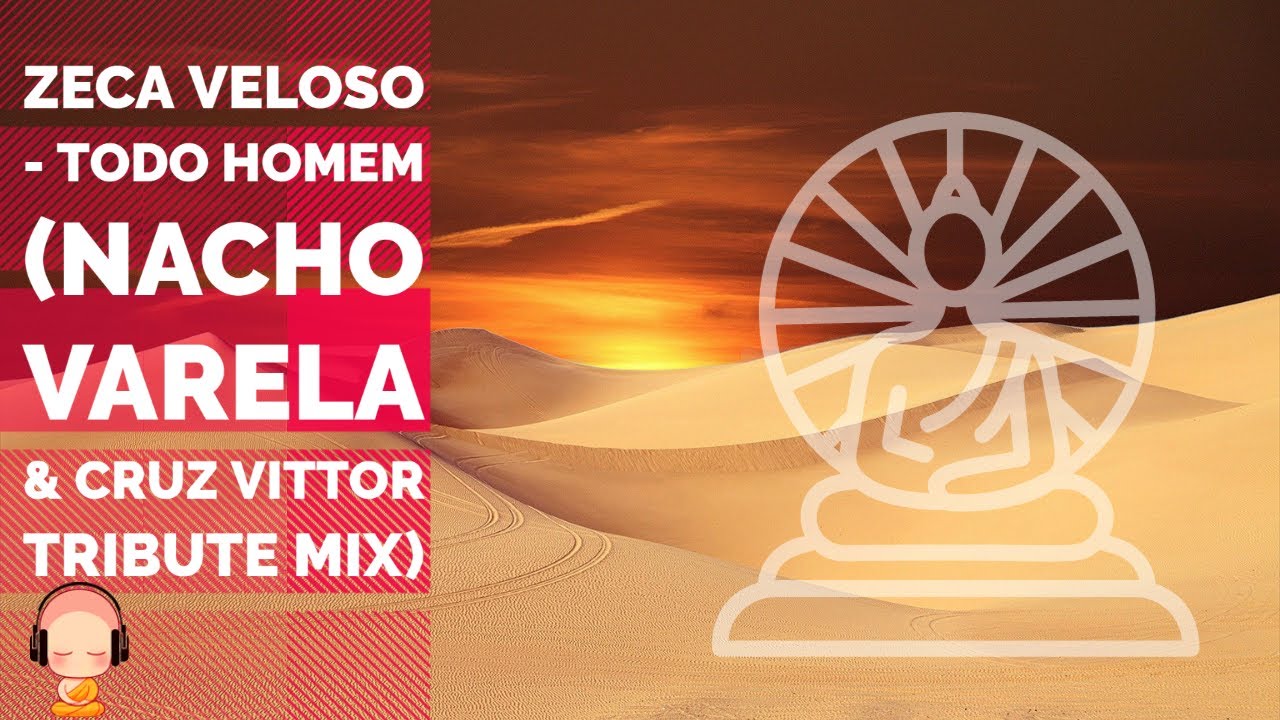 [Free Download] 🎩🧳 Zeca Veloso - Todo Homem (Nacho Varela & Cruz Vittor Tribute Mix) 🕶🩳🚬