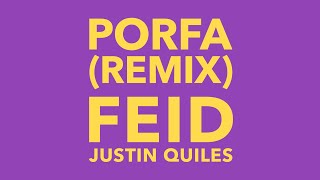 Feid, Justin Quiles, J Balvin, Nicky Jam, Maluma, Sech - PORFA Remix (Lyrics/Letra)