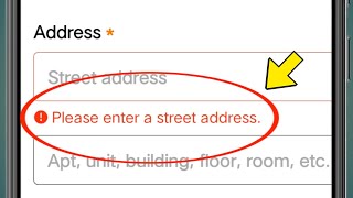 How to Fix the "Please Enter a Street Address" Error