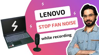 How To Decrease Fan Noise Of A Lenovo Laptop