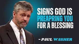 SIGNS GOD IS PREAPRING YOU FOR A BLESSING~\\!!PAUL WASHER BEST MOTIVATION SPEECH!!#motivationspeech