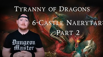Chapter Six Walkthrough and DM Guide, Hoard of the Dragon Queen (Part 2)