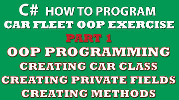 C# Programming Challenge: OOP Principles Part 1 - Creating Car Class, Fields and Methods
