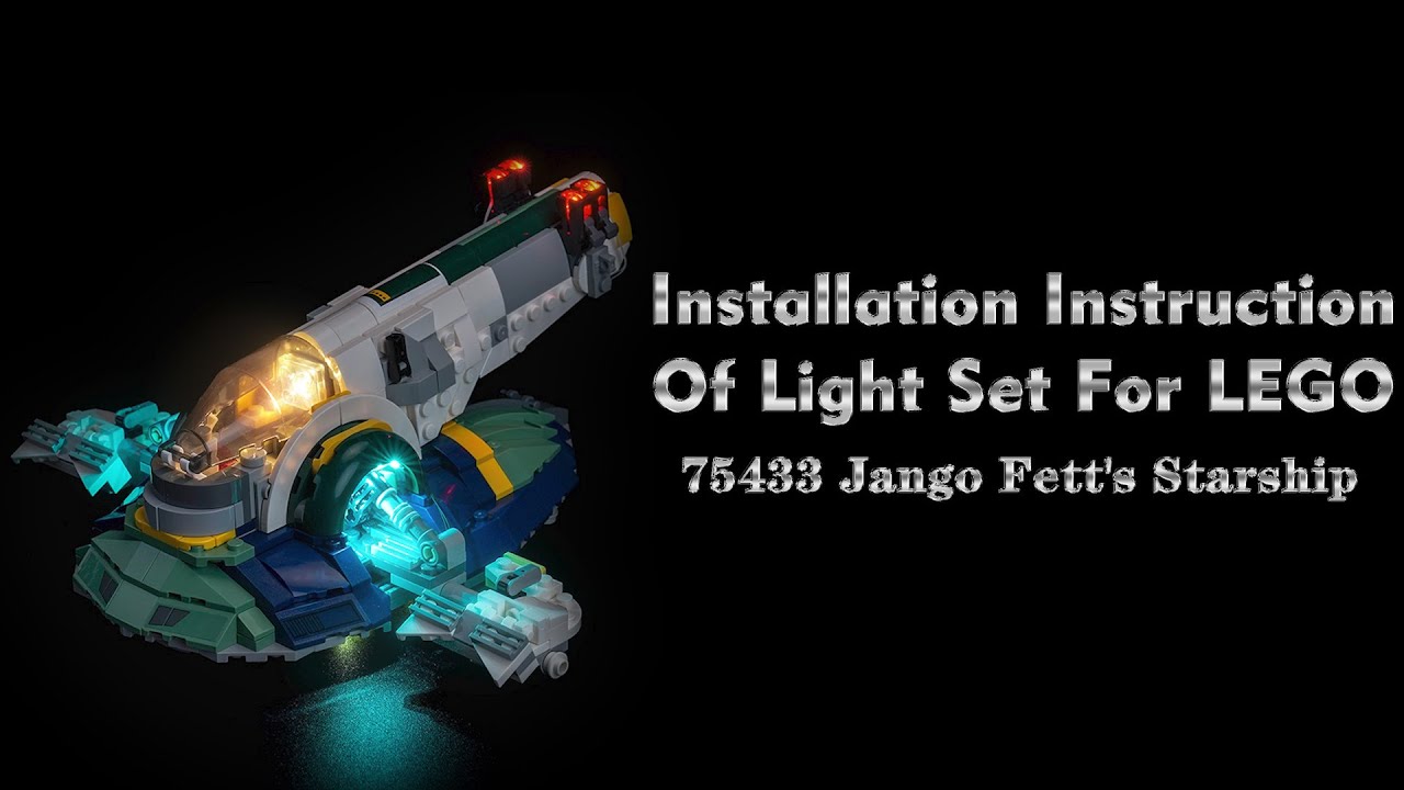 Installation Instruction Of Light Set For LEGO 75433 Jango Fett's