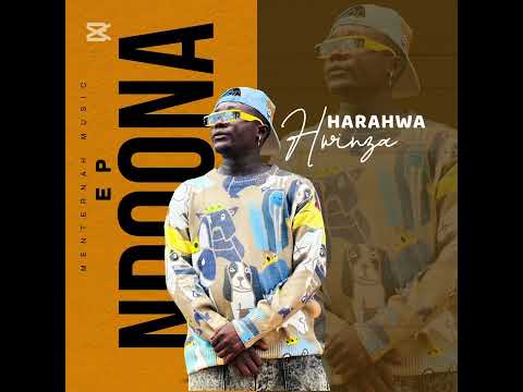 HWINZA ...harahwa track 3 #NDOONA EP2025 .....MENTERNAH massive and crew..fam friends hwinzA again