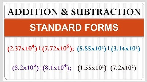 How to add and subtract Numbers in Standard Form