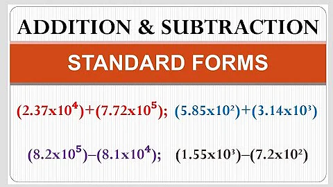 How to add and subtract Numbers in Standard Form