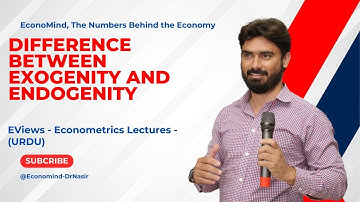 Difference Between Exogeneity and Endogeneity | Econometrics Simplified |Eviews