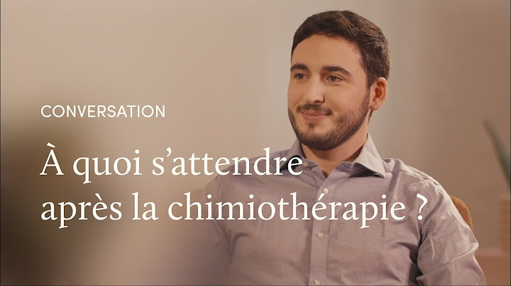 Les maux de la chimiothérapie, avec le Dr Davide Soldato