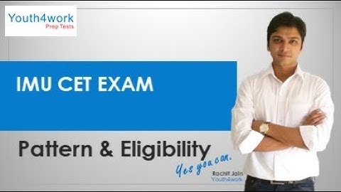 IMU CET Pattern | Eligibility | Get the details about IMU Eligibility & Exam Pattern | Merchant Navy