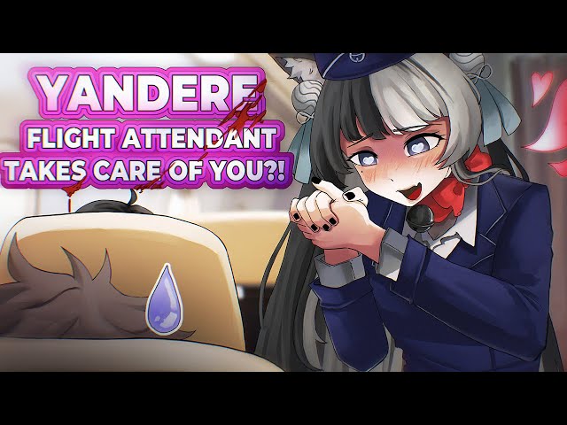 [F4M] Yandere Flight Attendant Takes care of YOU [Yandere x Kind of willing listener] [kisses]