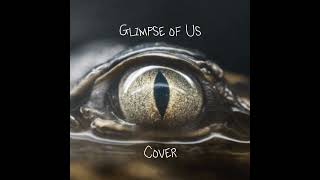 Joji - Glimpse Of Us Cover