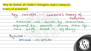 Why do almost all modern biologists reject Lamarck's theory of evolution?