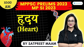 Human Body | Science For MPPSC | MP SI 2023 | MPPSC PRELIMS 2023 | By Satpreet Maam